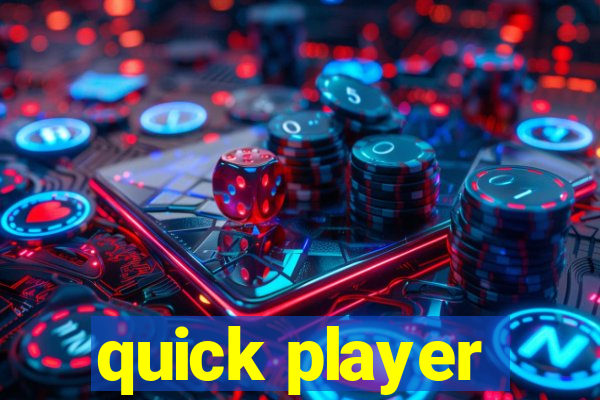 quick player